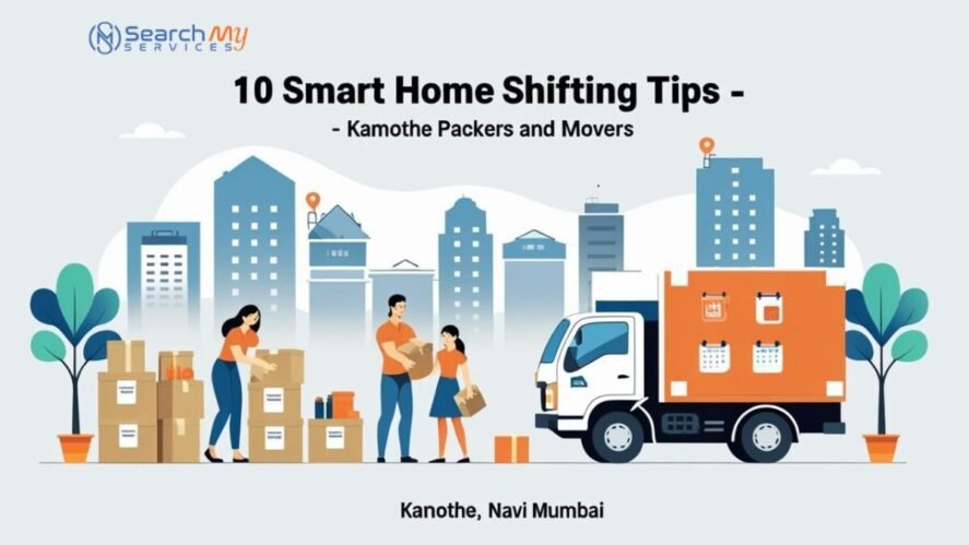 Packers and Movers in Kamothe – 10 Home Shifting Tips